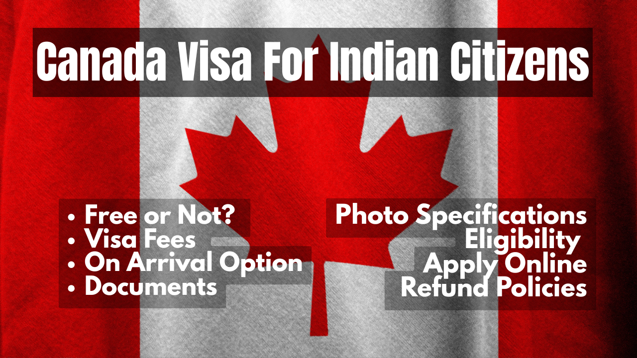Canada Visa For Indian Citizens