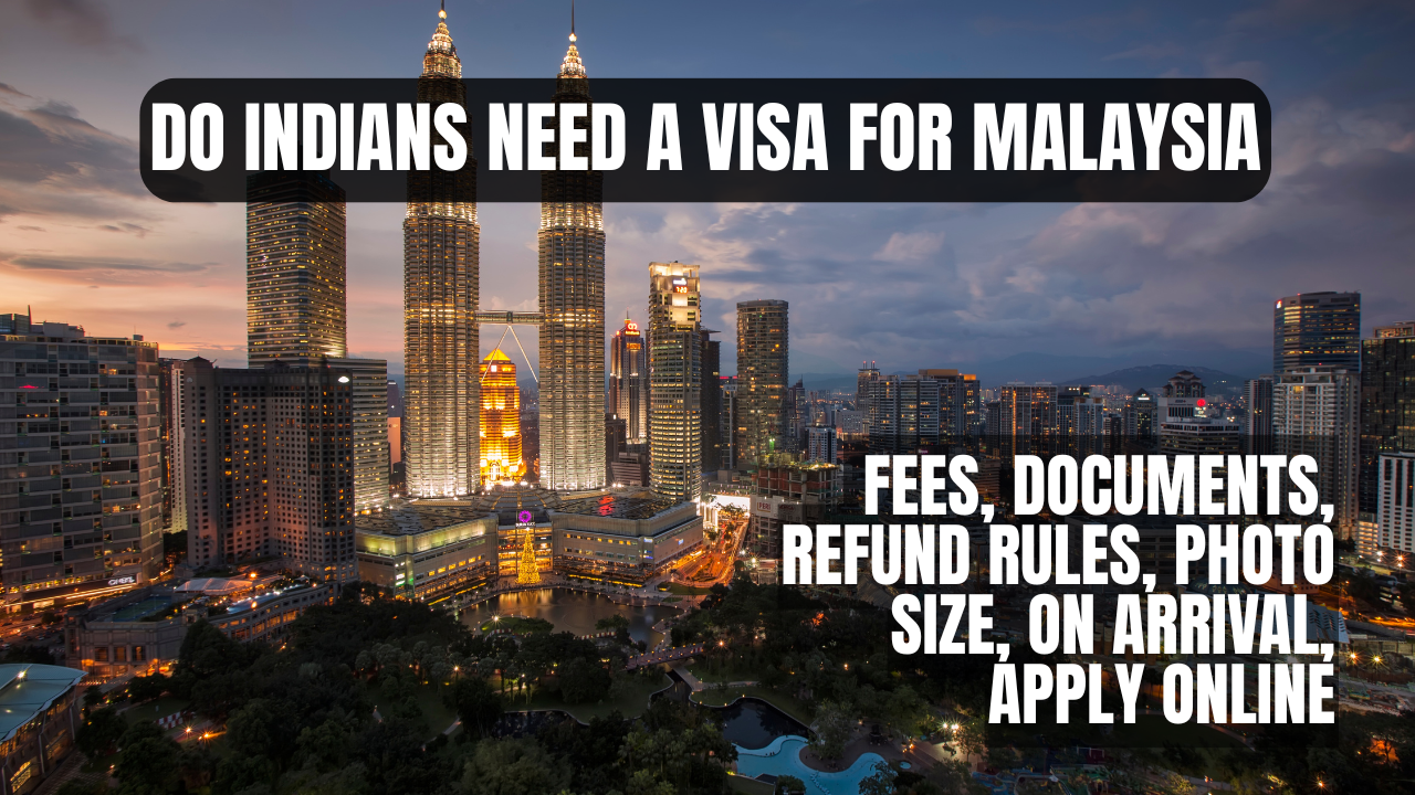 Do Indians Need a Visa for Malaysia