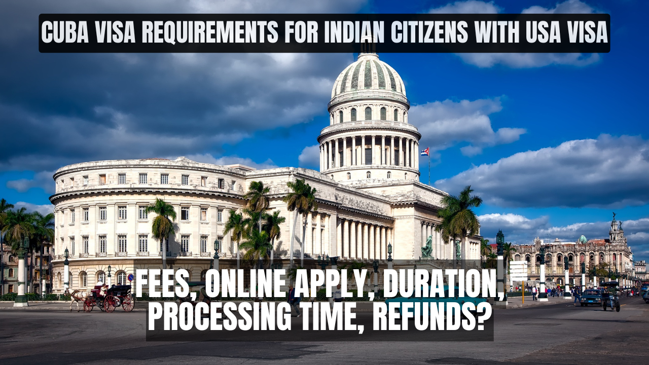 Cuba Visa Requirements For Indian Citizens With USA Visa