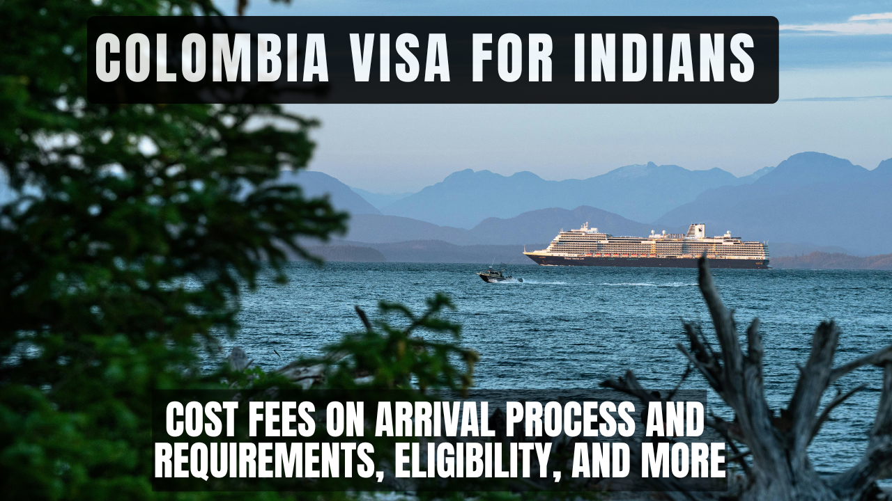 Colombia Visa for Indians