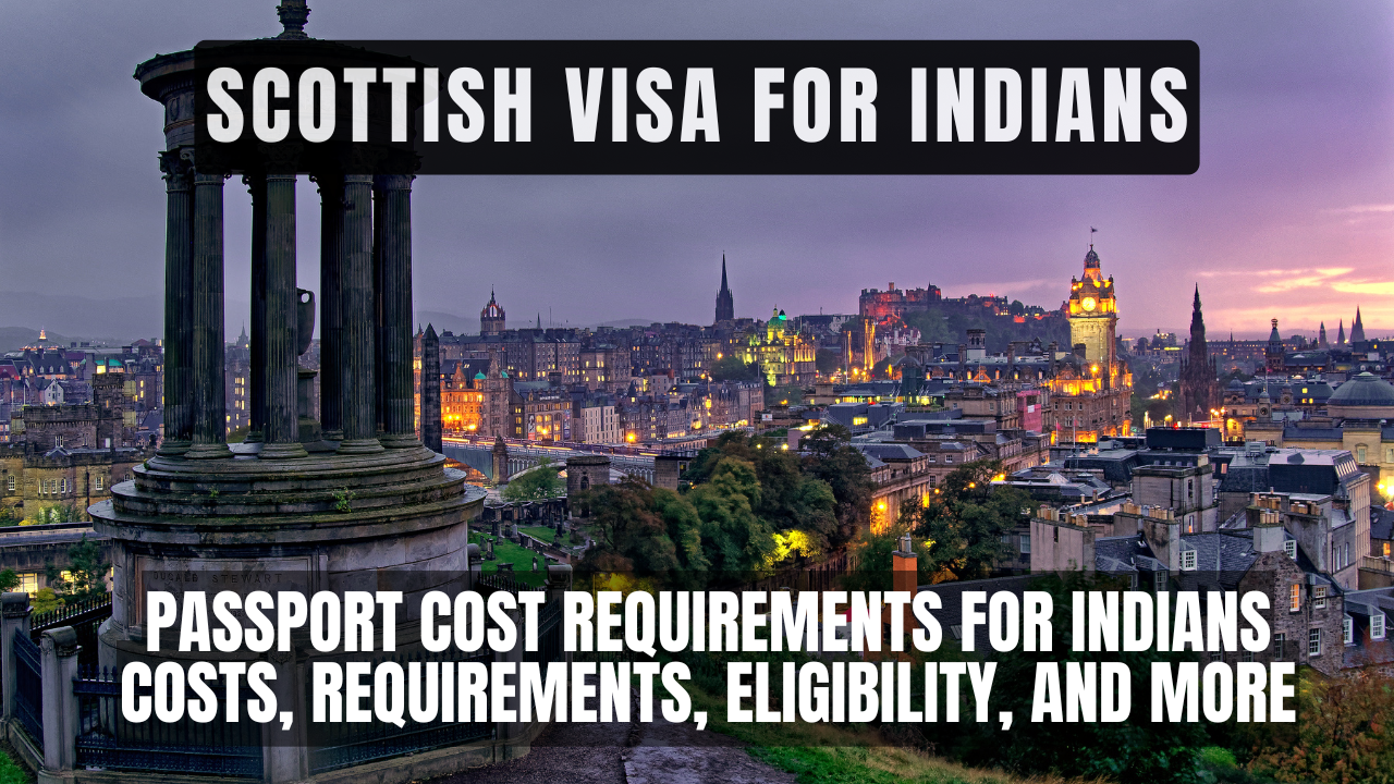 Scottish Visa For Indians
